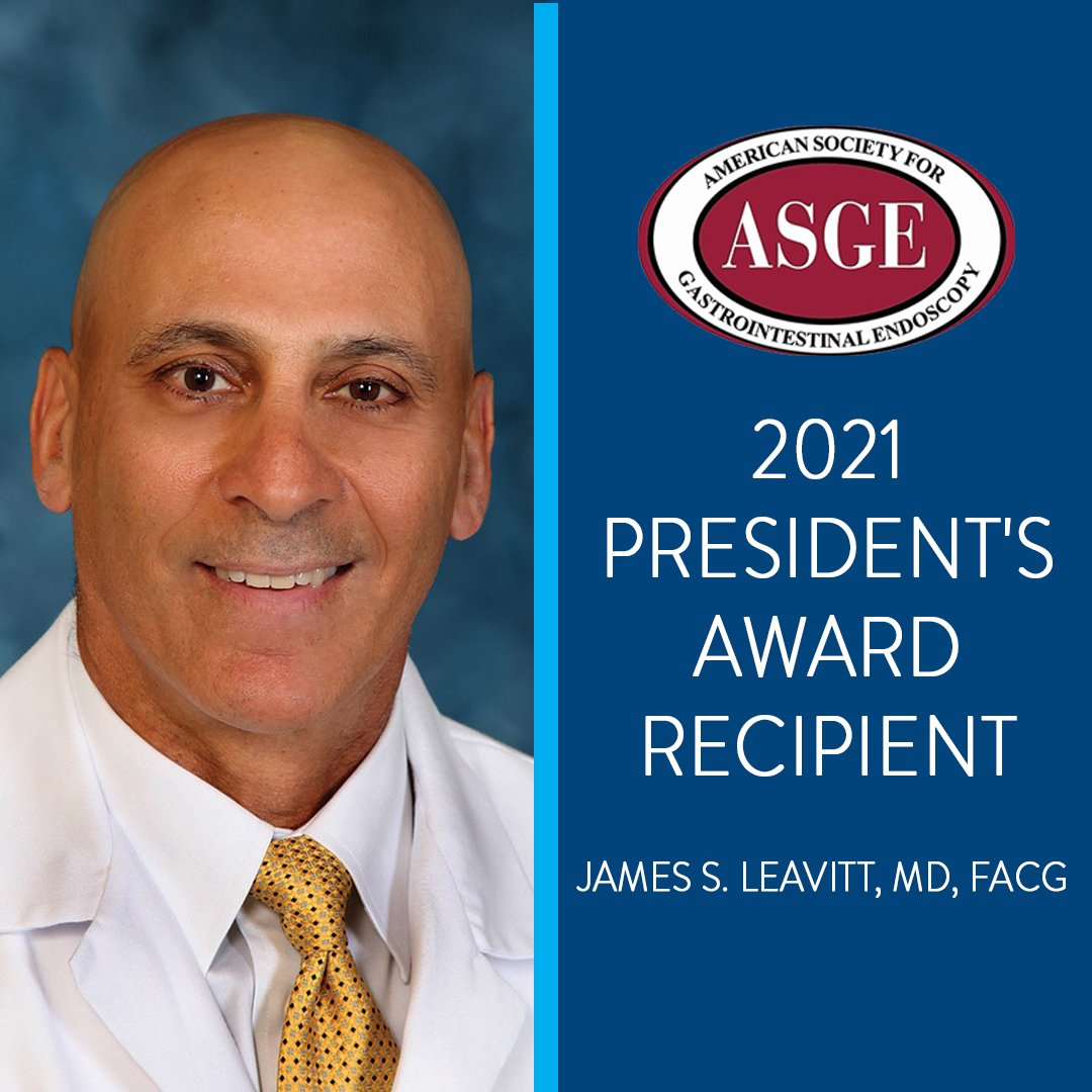 Dr. James Leavitt, ASGE 2021 President’s Award Recipient